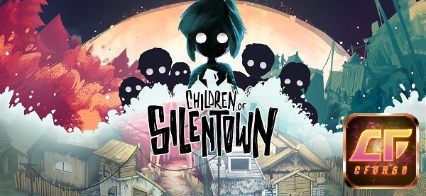 Chidren of Silenttown hứa hẹn mang đến những trải nghiệm bất ngờ dành cho bạn