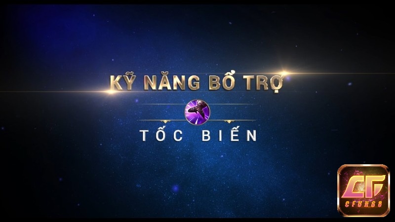 Tốc biến giúp cho cô nàng dễ gây đột biết hơn cùng khả năng tảo thoát nếu như bị sát thủ đối phương áp sát