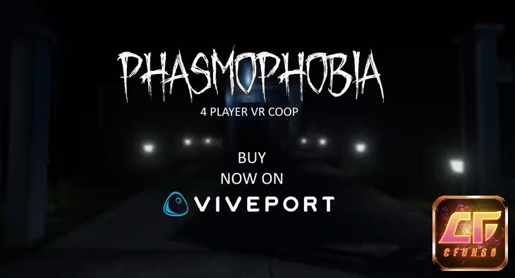 Phasmophobia: Extended Reality sinh tồn kinh dị đa cấp độ