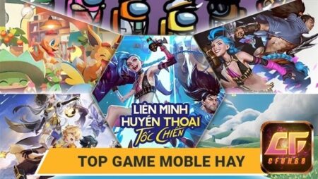 Top game mobile hay miễn phí 2025 hot nhất hiện nay